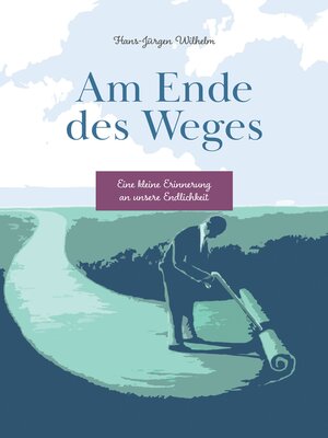 cover image of Am Ende des Weges